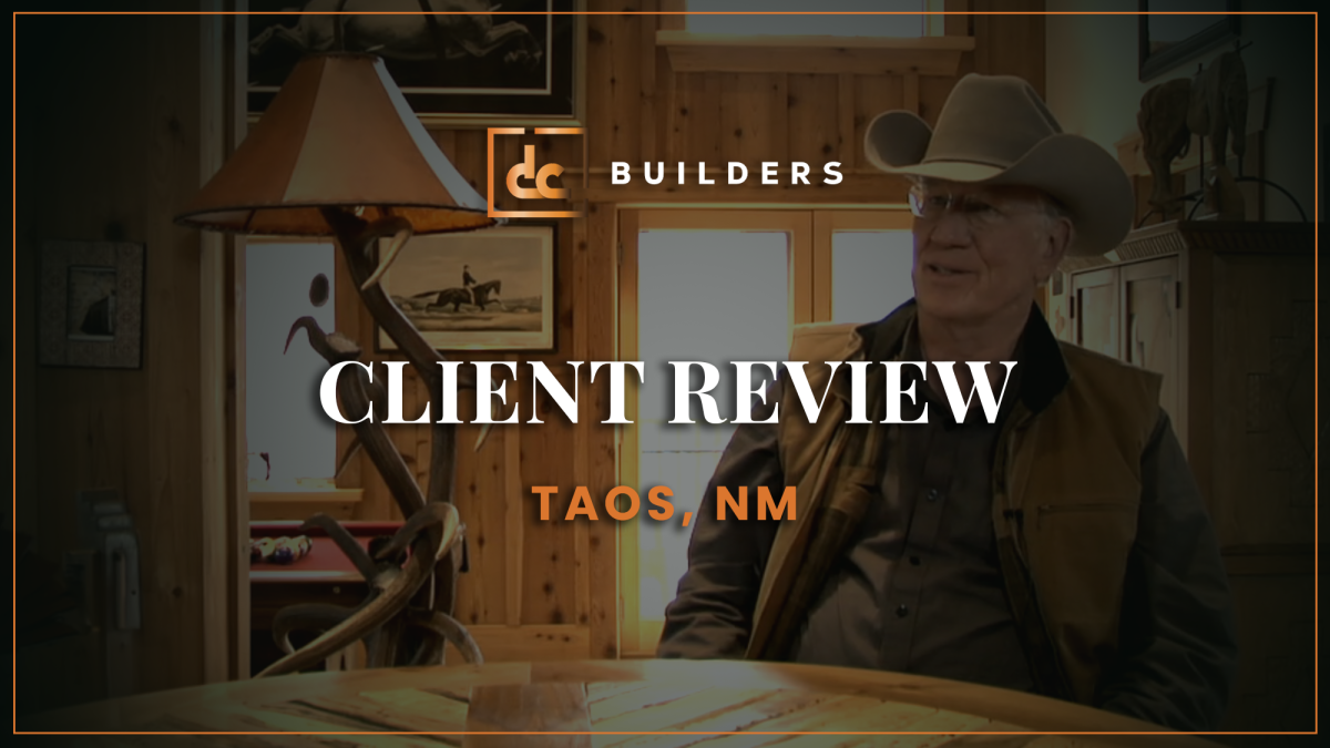 DC Builders - Taos (Testimonial) Video
