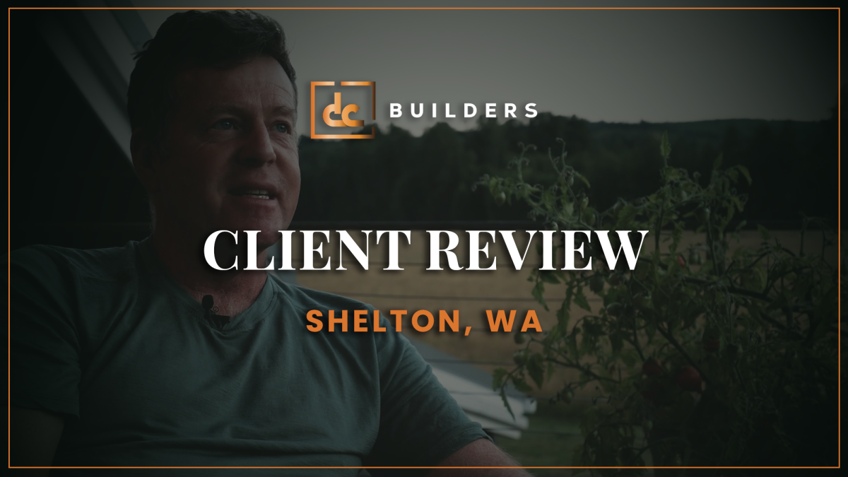 DC Builders - Shelton, WA Barn Home (Testimonial) Video