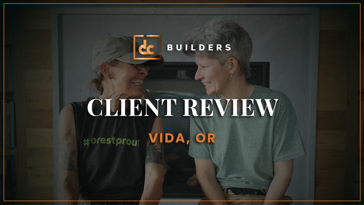 DC Builders - Vida, OR (Testimonial) Video